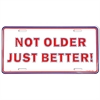 JAK Products Registreringsskylt i Metall. "Not Older Just Better!".